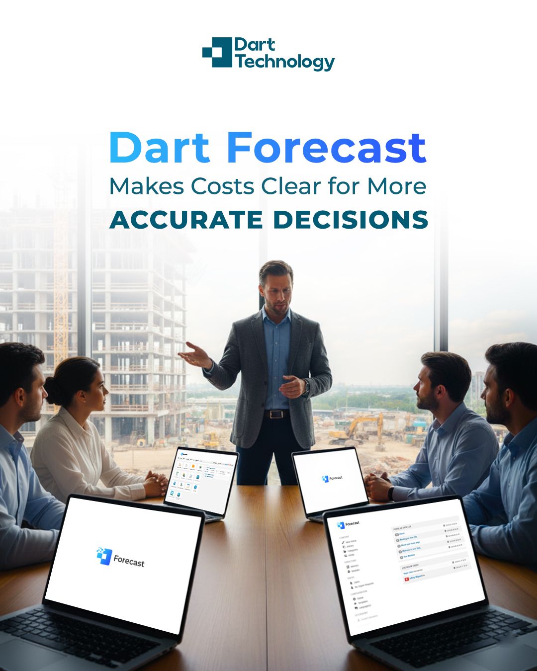 Dart Forecast adapts to any market